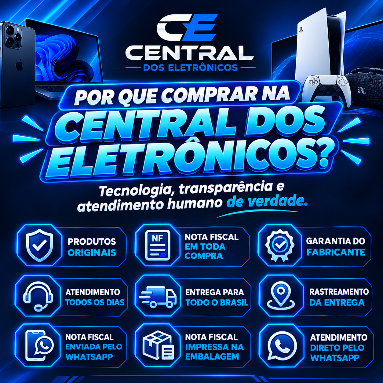 Por que comprar na Central dos Eletrônicos: produtos originais, nota fiscal, garantia, atendimento, entrega e rastreamento